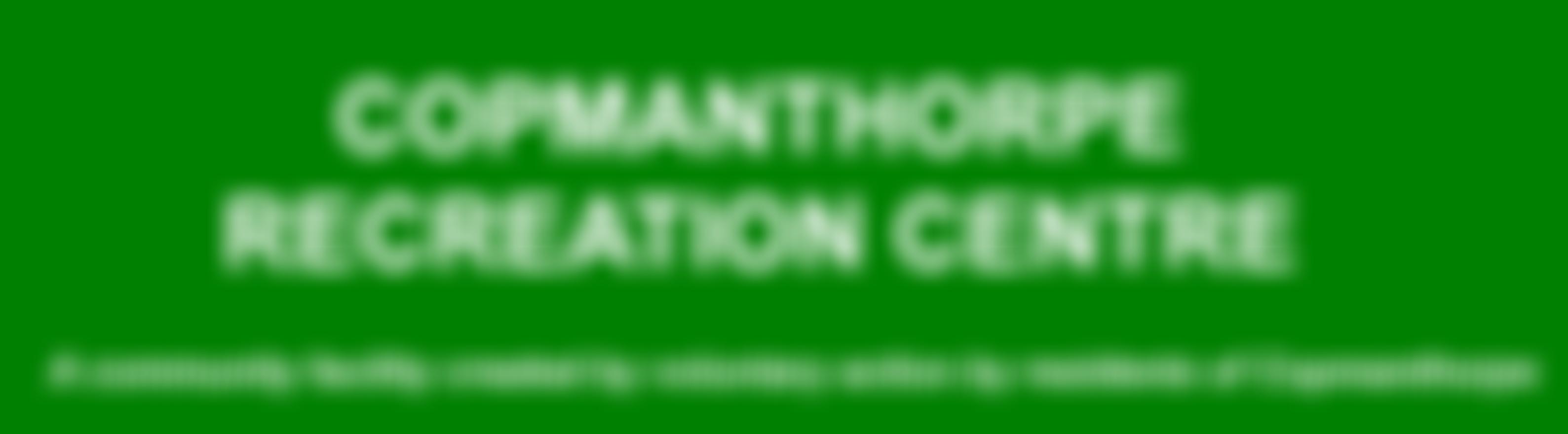 The Copmanthorpe And District Recreation Centre | Charici