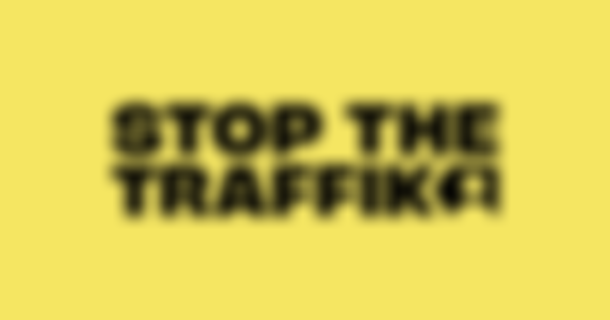Stop The Traffik | Charici