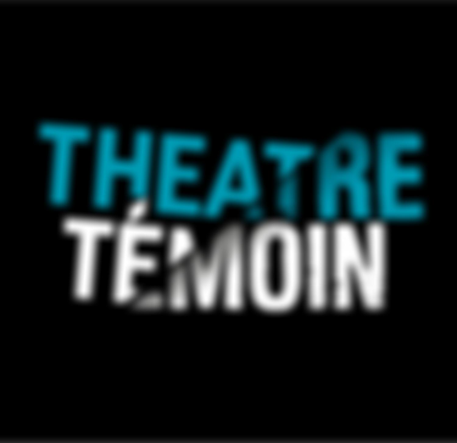 Theatre Temoin Limited | Charici