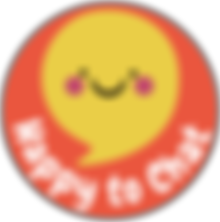Happy To Chat | Charici